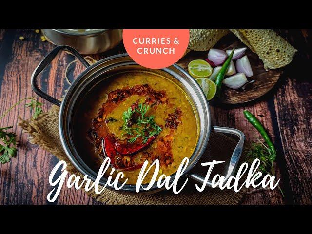 lasooni dal tadka | garlic dal tadka | garlic dal | curries & crunch