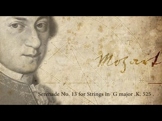 Wolfgang Amadeus Mozart. Serenade No. 13 for Strings in  G major .K. 525 .