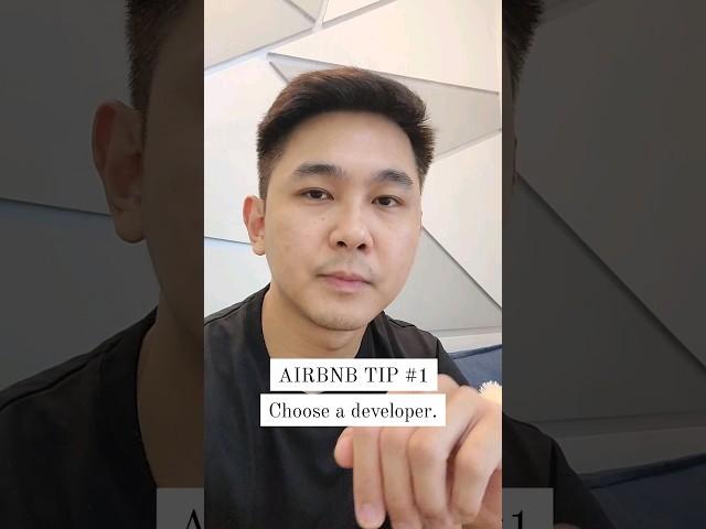 AIRBNB TIP #1: Choose a developer. #airbnbhosting #airbnb #airbnbphilippines #airbnbcohost #airbnbgc