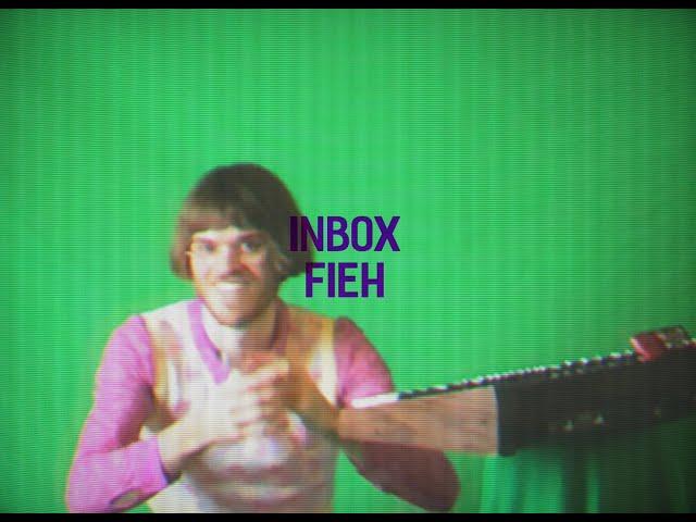 Fieh - Inbox (Official Lyric Video)