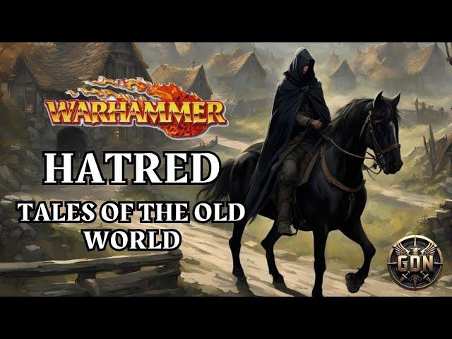 Warhammer Fantasy - Hatred (Tales of the Old World)