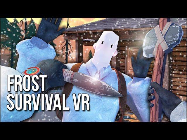 Frost Survival VR | Together, We Conquer The Frozen Wastelands And Go Slightly Crazy