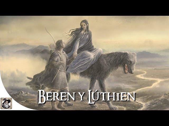 El Viaje de Beren y Lúthien: Amor en Tiempos Oscuros (I)