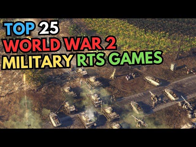 Best 25 World War 2 Military RTS Games (PC Games)