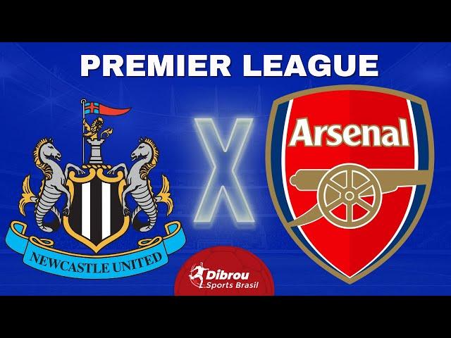 NEWCASTLE X ARSENAL AO VIVO PREMIER LEAGUE DIRETO DO ESTÁDIO | RODADA 10 - NARRAÇÃO