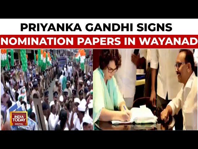 Priyanka Gandhi Marks Political Debut, Signs Her Nomination For Wayanad Bypolls | India Today