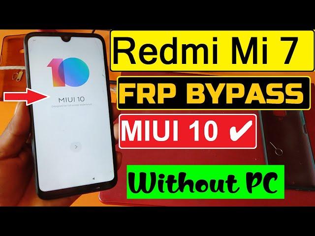 MIUI 10 Redmi 7 FRP Bypass | Redmi (M1810F6LI) Google Account Unlock | Xiaomi 7 FRP Bypass 2021