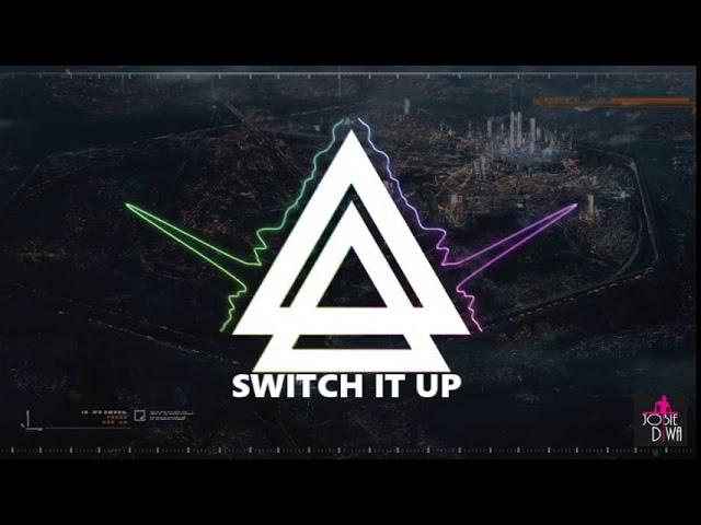 SWITCH IT UP REMIX MASHUP