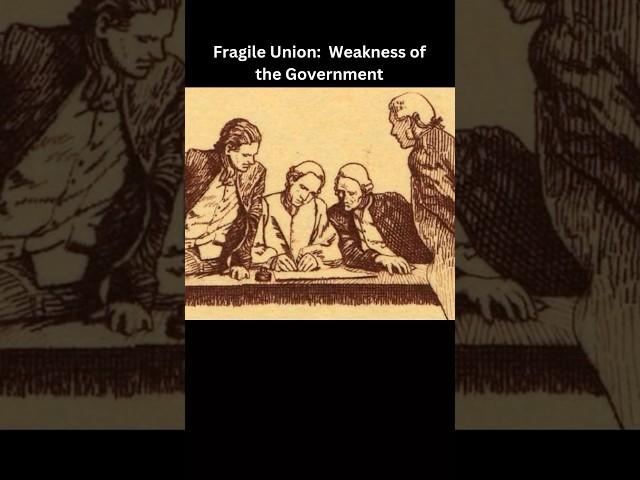 Fragile Union:  Weakness of the Government