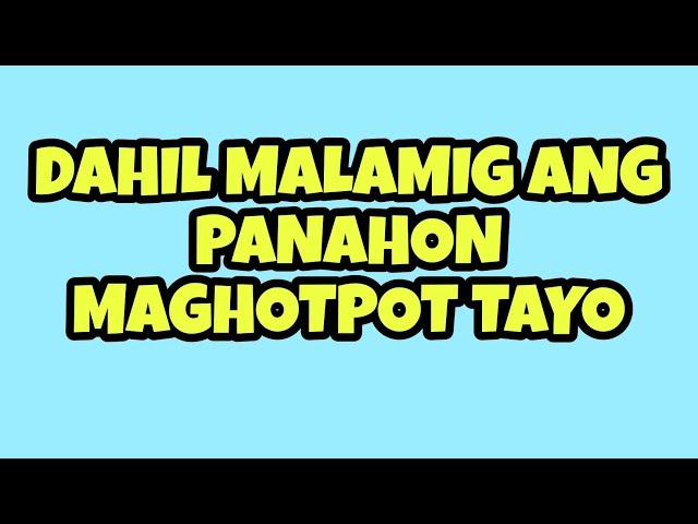 Dahil malamig ang panahon maghotpot tayo / DaBarkads Channel