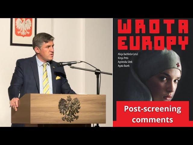 Closing comment at presentation of "Gate of Europe" film, directed by J. Wojcik