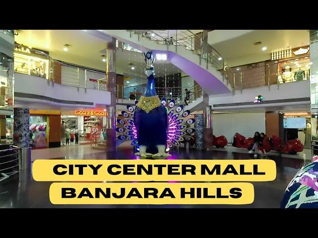 CITY CENTRE MALL | BANJARA HILLS | HYDERABAD