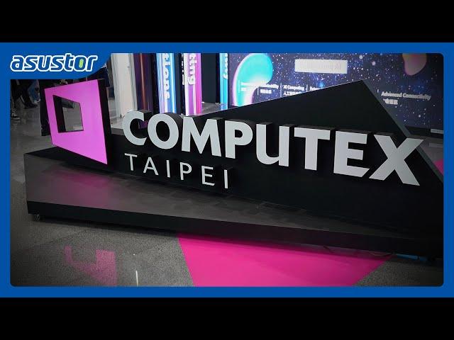 Computex 2024 Recap ASUSTOR