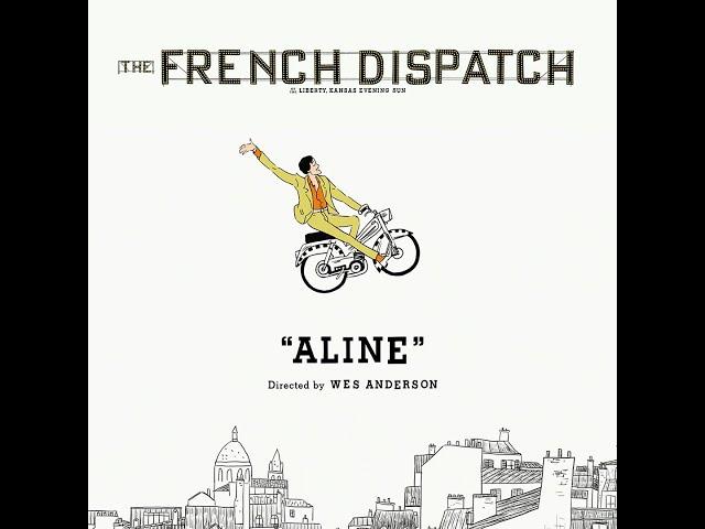 THE FRENCH DISPATCH | "Aline" Music Video | Directed by Wes Anderson | Searchlight Pictures