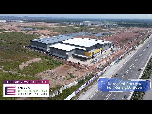 Penang Technology Park@Bertam | Feb 2025 Site Progress | Ideal Property Group
