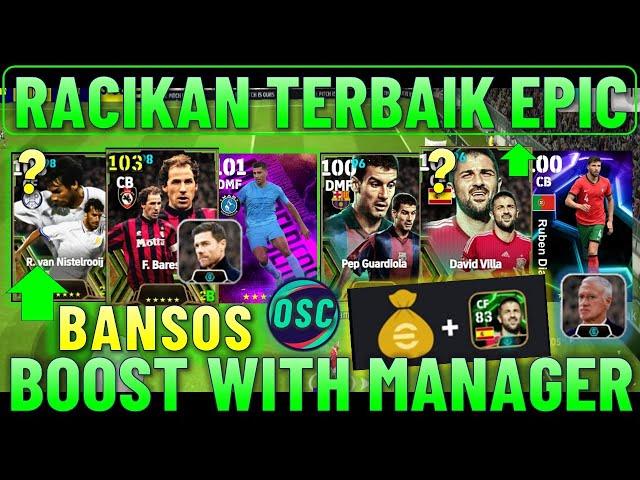 RACIKAN TERBAIK EPIC BANSOS WORLDWIDE & BUNDLE KOIN EFOOTBALL 2025 MOBILE. RACIKAN PEP & VILLA EPIC.