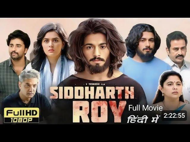 Siddharth Roy Full Movie In Hindi Dubbed | Deepak Saroj, Tanvi Negi, Kalyani | Review & Facts