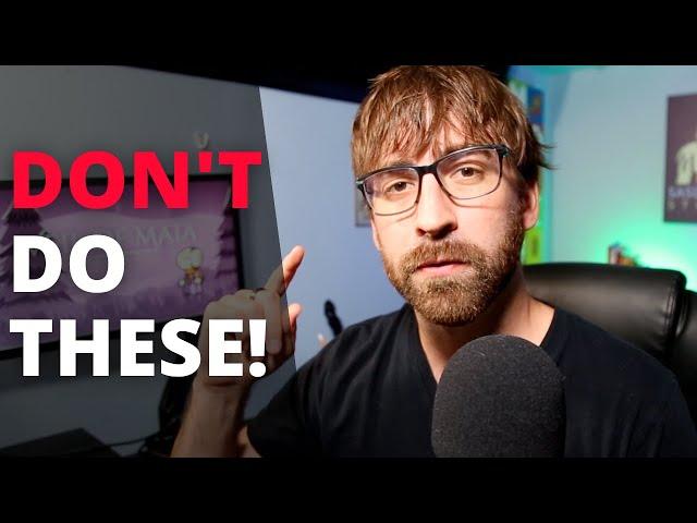 5 Indie Game Dev Mistakes you MUST Avoid