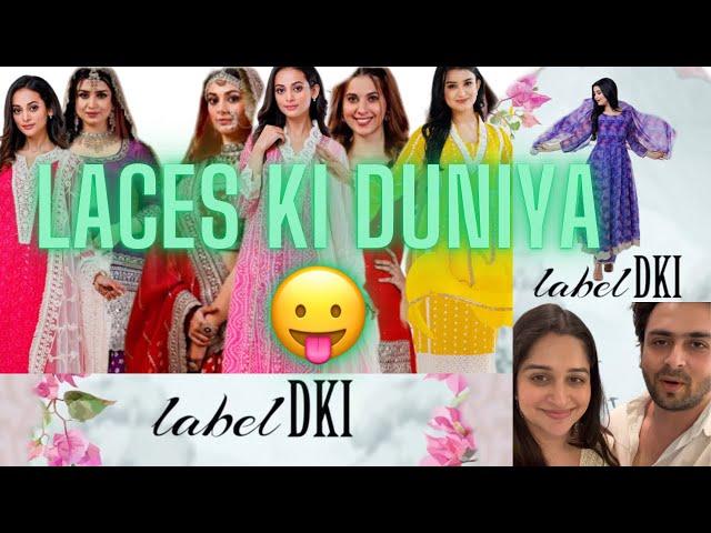 Laces ki duniya | Dipika Kakkar Ibrahim | label DKI #dipikakiduniya