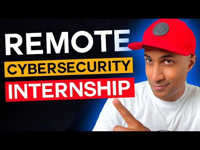 REMOTE Cybersecurity Internship Program - Cyber Internship