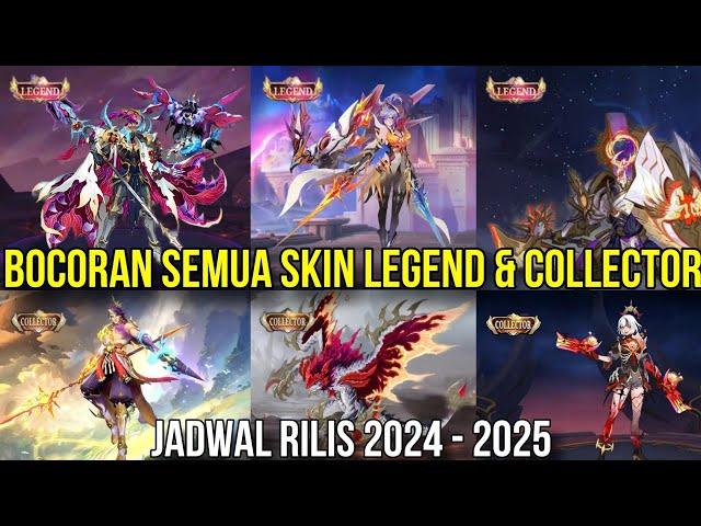 BOCORAN SEMUA SKIN LEGEND & COLLECTOR 2024 - 2025 ! JADWAL RILIS UPCOMING SKIN MOBILE LEGENDS