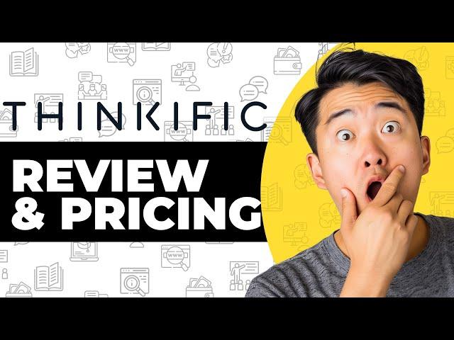 Thinkific Review + Pricing Plans Comparison - Watch Before You Buy