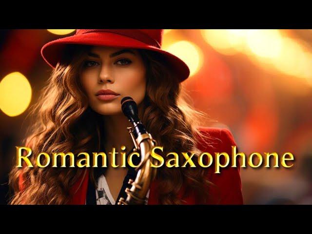 Beautiful Romantic Saxophone - Love Songs   -  Relaxing Instrumental Music