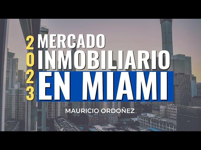 ¿Que esta pasando HOY con el Mercado Inmobiliario en Miami?