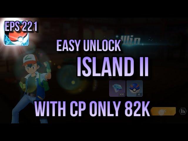 EASY UNLOCK ISLAND 2 WITH CP ONLY 82K AS F2P VIP 0 | POKEVERSE WORLD EPS 221