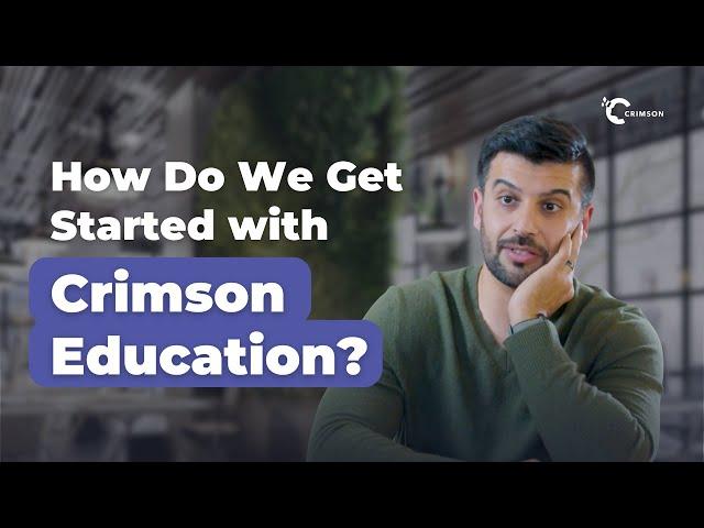 How Do We Get Started with Crimson Education?