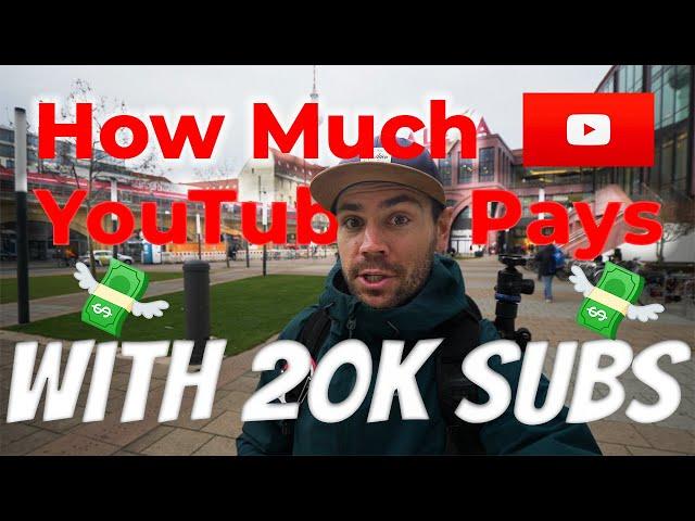 How much MONEY YouTube pays me at 20K Subs