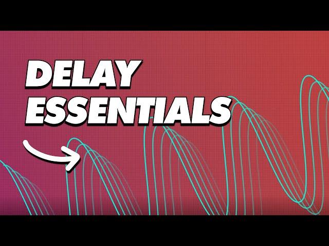 Mixing Essentials: Creating Dimension With Delay