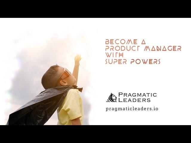 Master Product Management with Superpowers! | Pragmatic Product Leader Course Teaser""