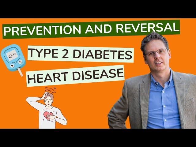 Prevention and Reversal of Chronic Disease (Why Nutrition Matters, Part C)