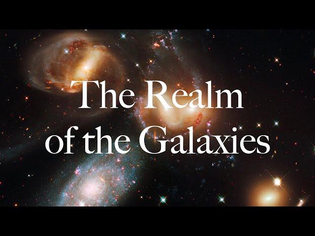 The Realm of the Galaxies