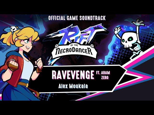 Rift of the NecroDancer OST - RAVEVENGE by Alex Moukala (ft. Aram Zero)