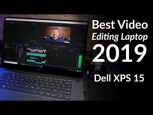 Video Editing on the Dell XPS 15 - The best editing laptop?