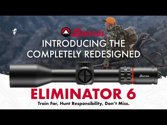 Introducing the Burris Eliminator 6