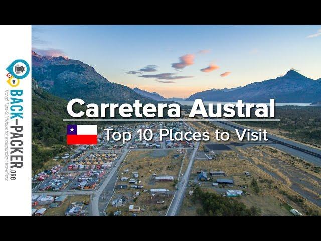 Top 10 Places to visit along the Carretera Austral, Chile