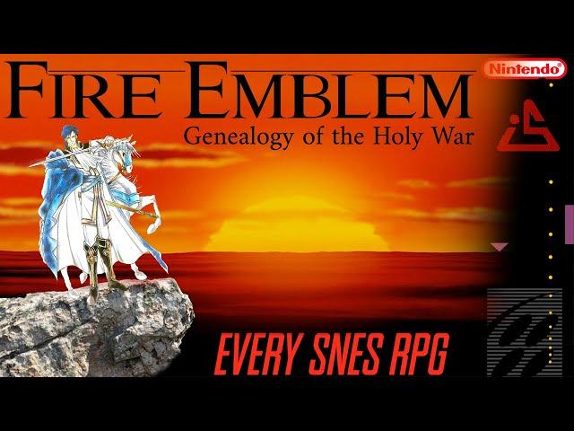 The Fire Emblem: Genealogy of the Holy War "review" | Every SNES RPG #40