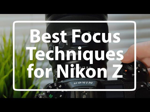 Nikon Z series - Best Focus Settings - no ads, no interruptions