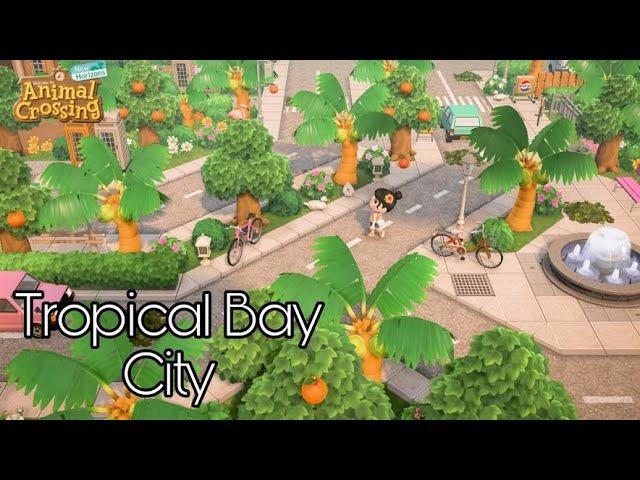 TOURING MY TROPICAL BAY CITY/BEGINNERS ISLAND LAYOUT IDEAS/ISLAND TOUR/ANIMAL CROSSING: NEW HORIZONS