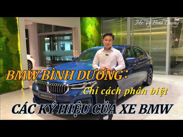 BMW BÌNH DƯƠNG | Hướng dẫn cách phân biệt các ký hiệu xe trên xe BMW | 0971.245.619