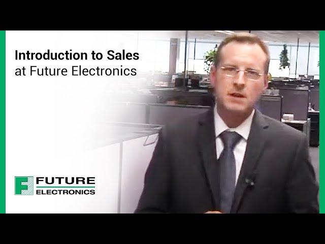 Introduction to Sales at Future Electronics