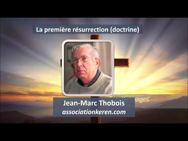 La première resurrection - Jean Marc thobois