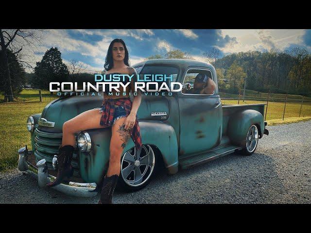 Dusty Leigh - Country Road (Official Music Video)