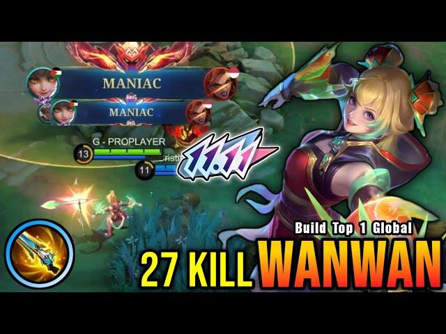 27 Kills + 2x MANIAC!! Finally Wanwan 11.11 Skin is Back!! - Build Top 1 Global Wanwan ~ MLBB