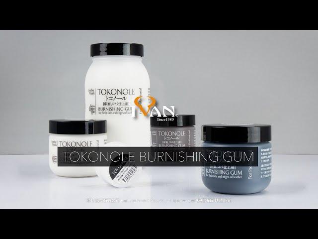 The Perfect Finishing Touch- TOKONOLE Burnishing Gum