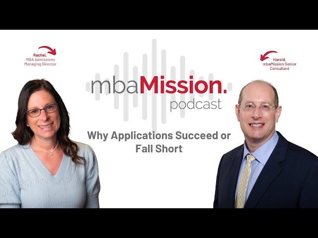 Why MBA Applicants Get Dinged | The mbaMission Podcast, Ep 27