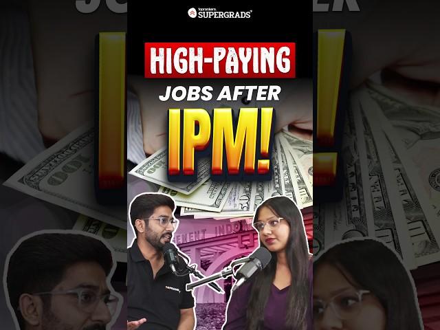 IPM Student Careers: What Jobs & Salaries to Expect! | High-Paying Jobs After IPM | #shorts